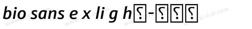 bio sans e x li g h字字体转换 bio sans e x li g h字字体转换